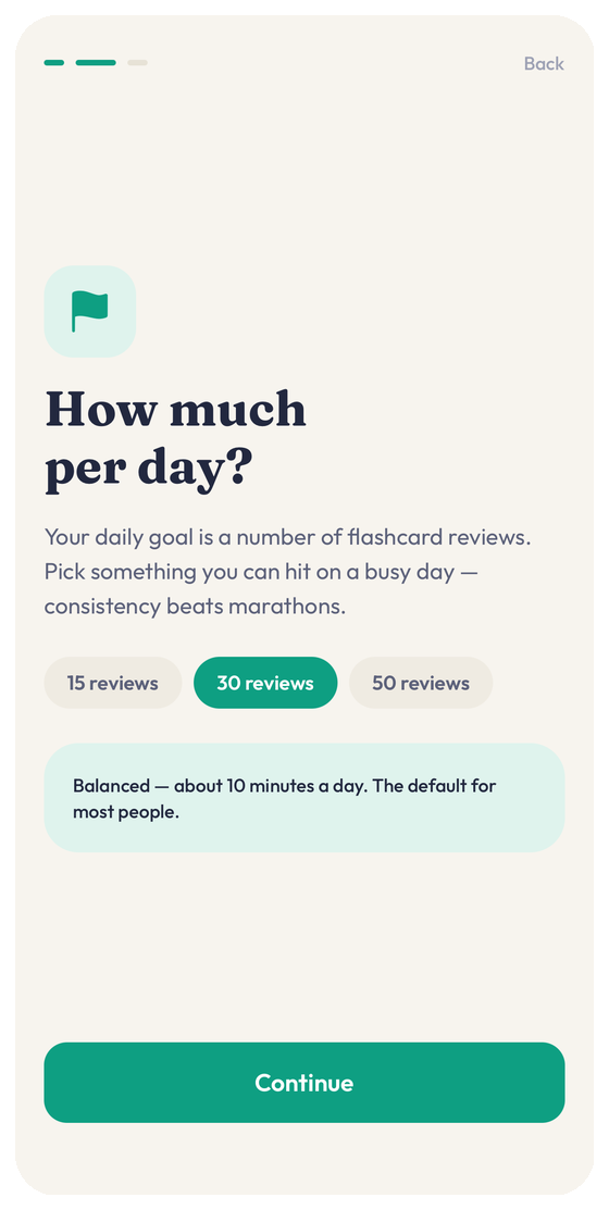 Setting a daily review goal of 15, 30 or 50 cards